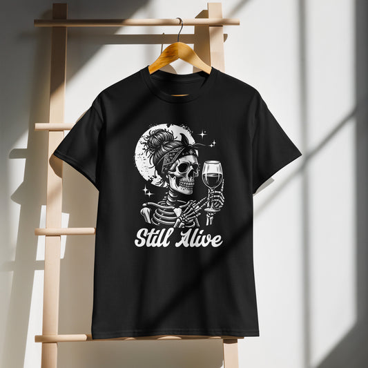 Still Alive & Drinking | Sarcastic Wine Humor Graphic Tee | Funny Birthday Gift for Wine-Loving Moms