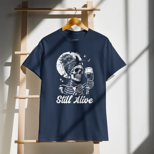 Still Alive & Drinking | Sarcastic Wine Humor Graphic Tee | Funny Birthday Gift for Wine-Loving Moms